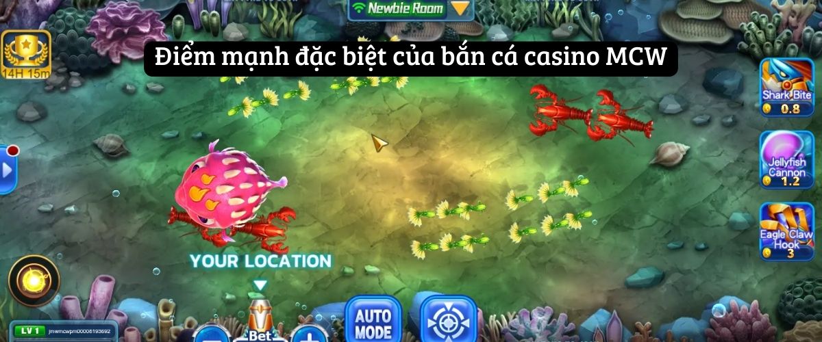Điểm mạnh đặc biệt của bắn cá MCW