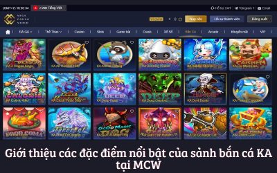Trải Nghiệm Bắn Cá KA An Toàn Và Chất Lượng Tại MCW