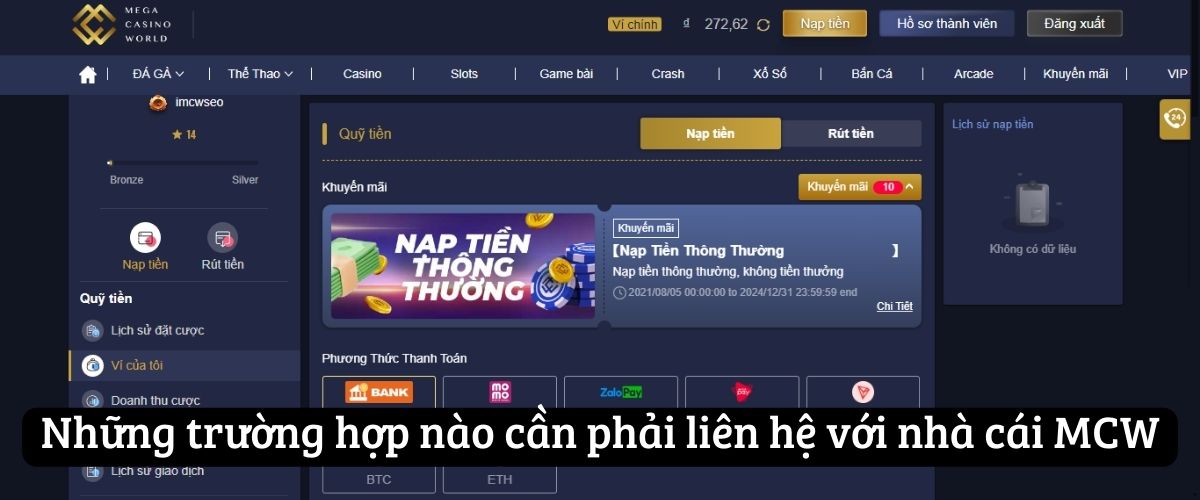 Những trường hợp nào cần phải liên hệ với nhà cái MCW