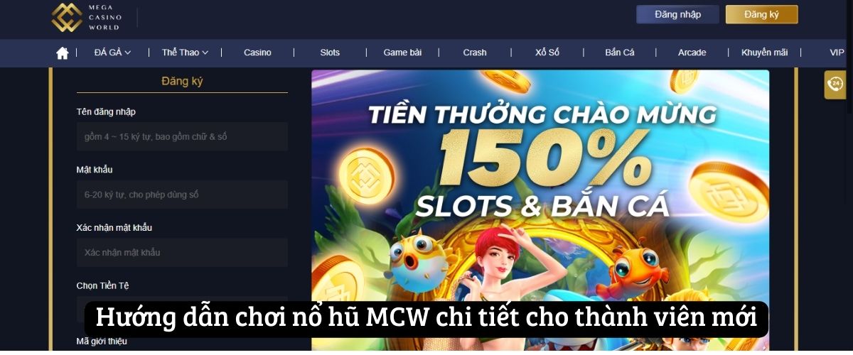 Hướng dẫn chơi nổ hũ MCW chi tiết cho thành viên mới