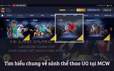 Thể Thao UG – Trải Nghiệm Cá Độ Thể Thao An Toàn Tại MCW